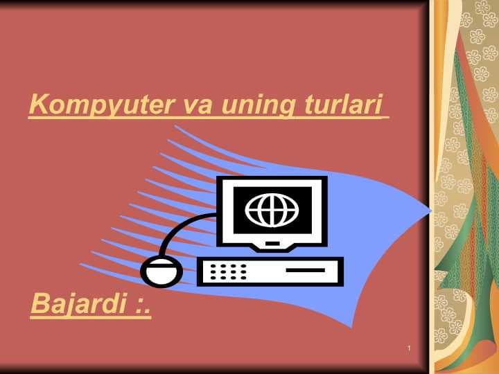 Kompyuter va uning turlari