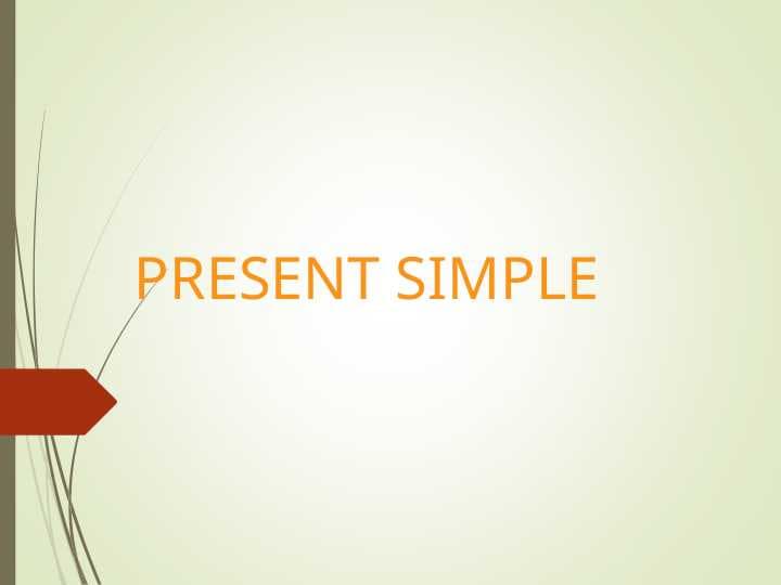 PRESENT SIMPLE
