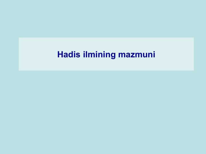 Hadis ilmining mazmuni