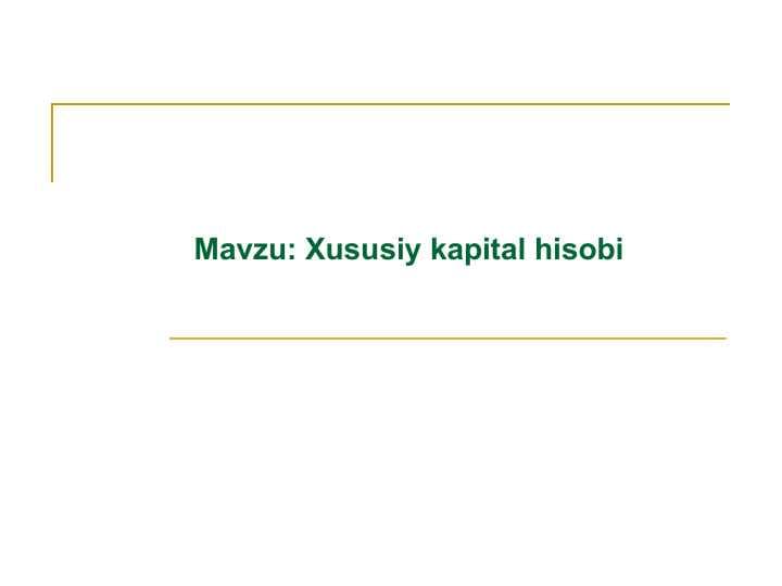 Xususiy kapital hisobi.