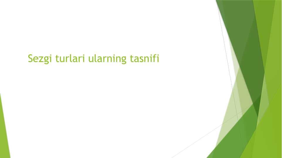 Sezgi turlari ularning tasnifi