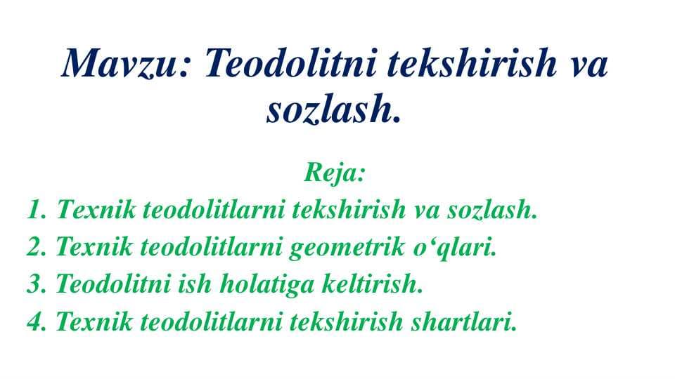 Teodolitni tekshirish va sozlash.