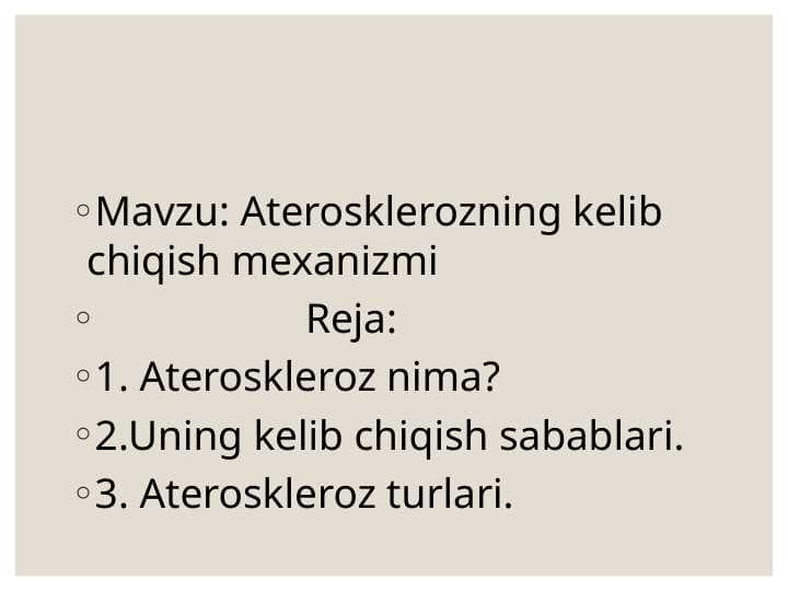 Ateroskleroz va uning kelib chiqish mexanizmi,davolash