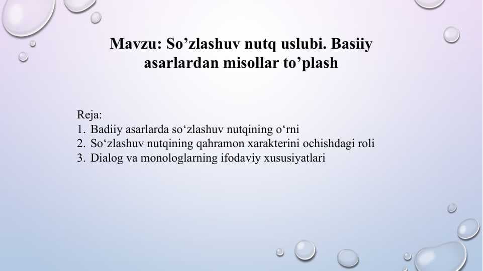 So’zlashuv nutq uslubi. Basiiy asarlardan misollar to’plash
