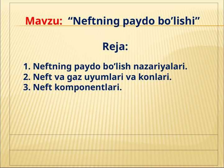 Neftning paydo bo’lishi