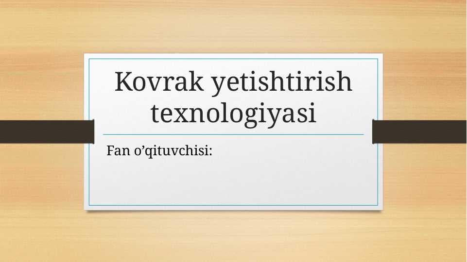 Mavzu: Kovrak(Ferula L.) turkumi turlarini o’rganish tarixi , sistematikasi, ekologiyasi va xo’jalikdagi ahamiyati