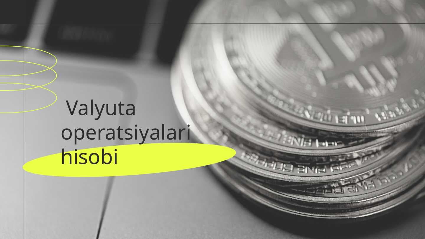 Valyuta operatsiyalari hisobi