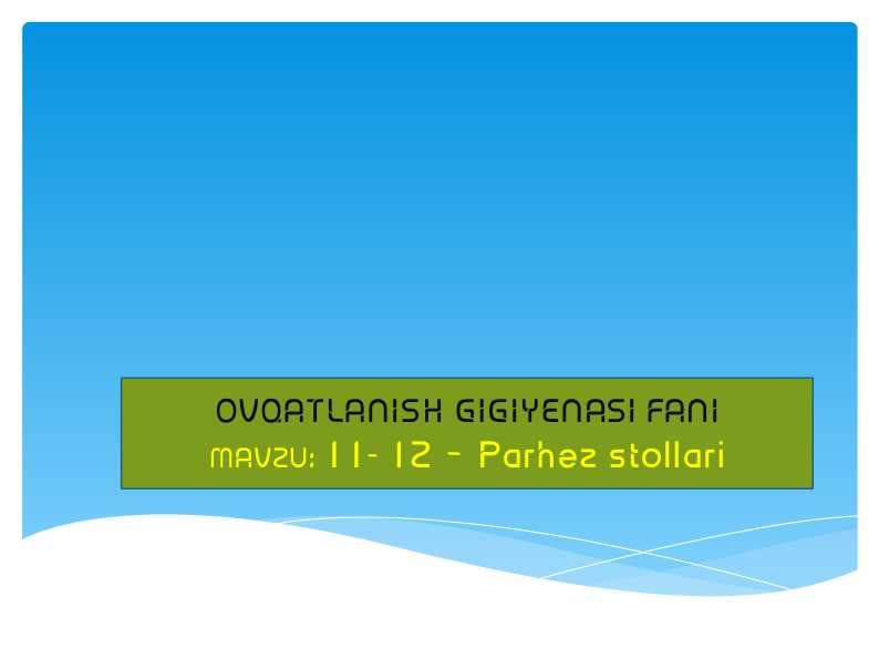 11- 12 – Parhez stollari