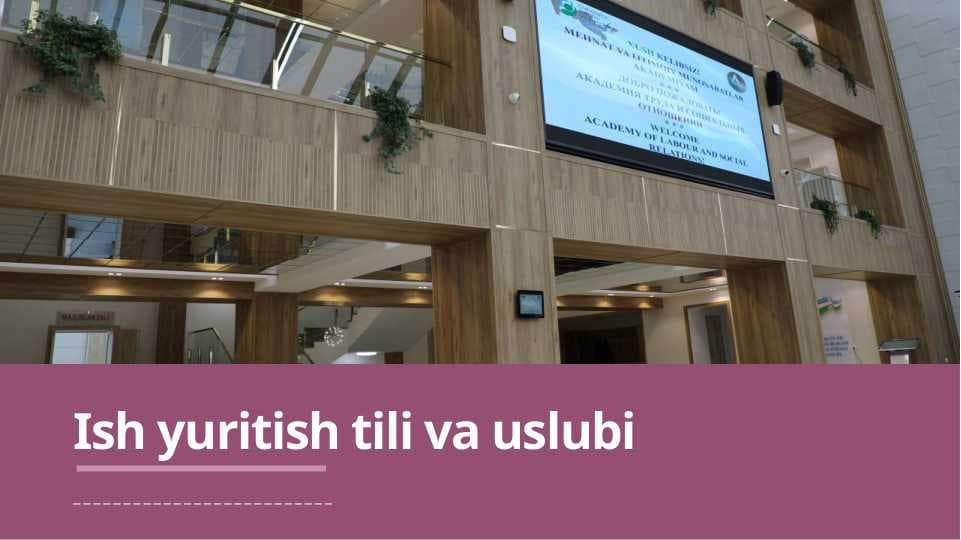 Ish yuritish tili va uslubi