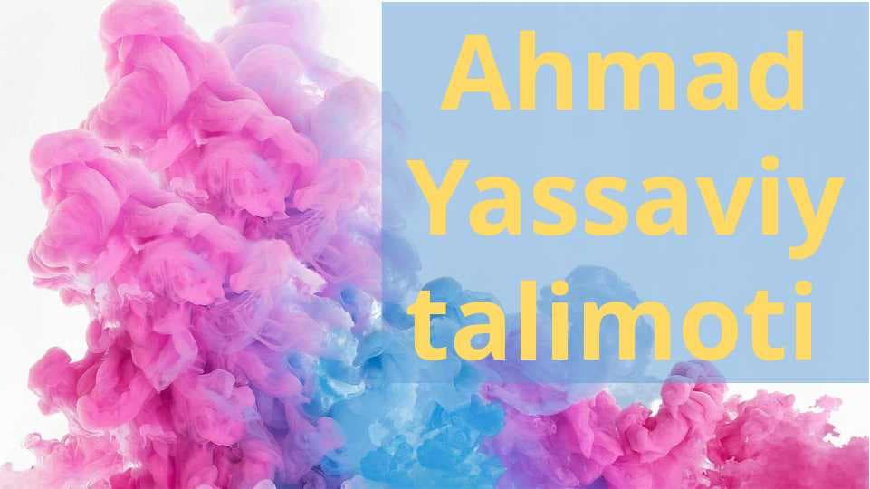 Ahmad Yassaviy talimoti