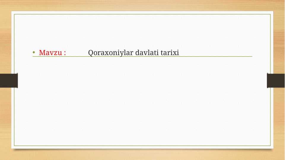 Qoraxoniylar davlati tarixi