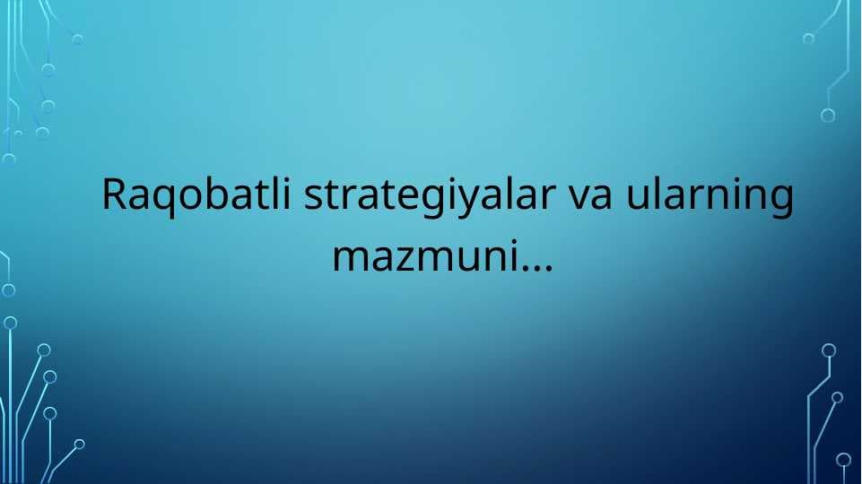 Raqobatli strategiyalar va ularning mazmuni