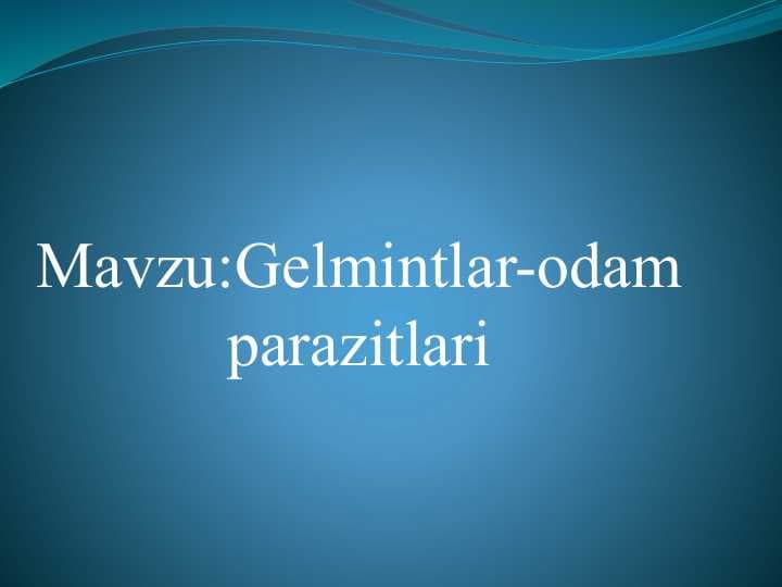 Gelmintlar-odam parazitlari