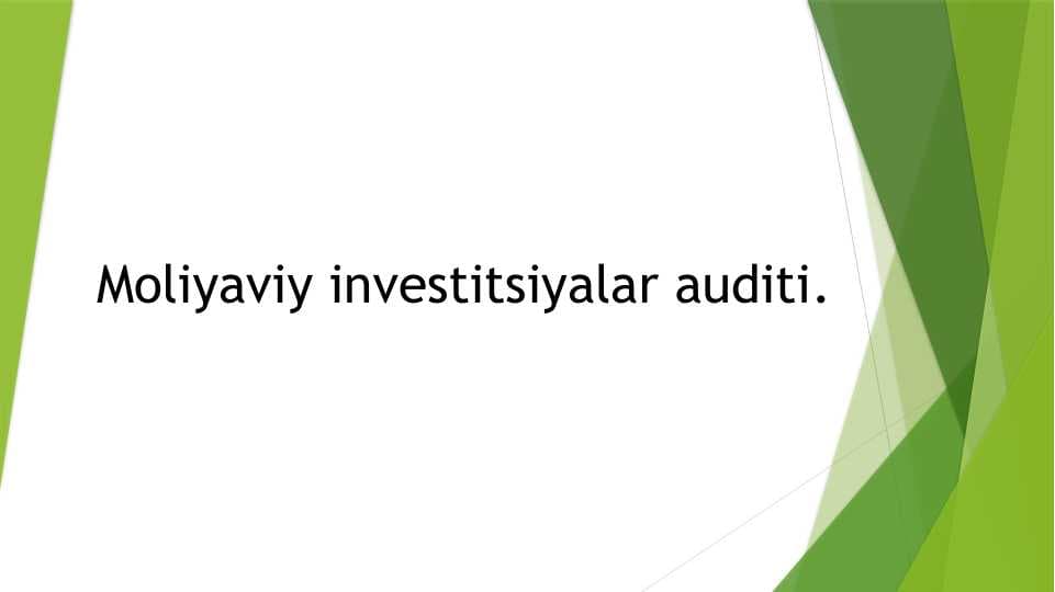 Moliyaviy investitsiyalar auditi.