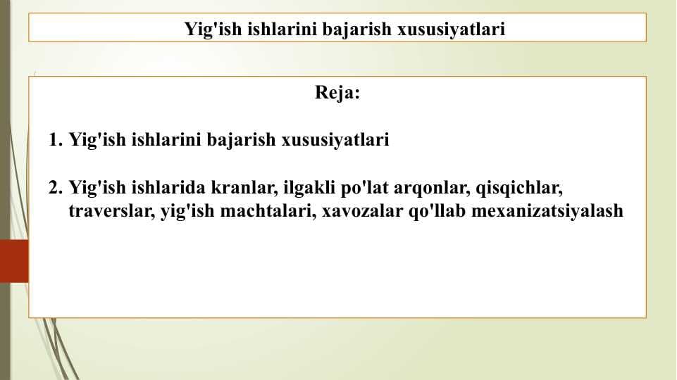 Yig'ish ishlarini bajarish xususiyatlari