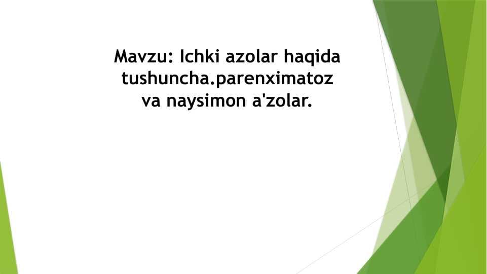 iCHKI A'ZOLAR HAQIDA TUSHUNCHA.