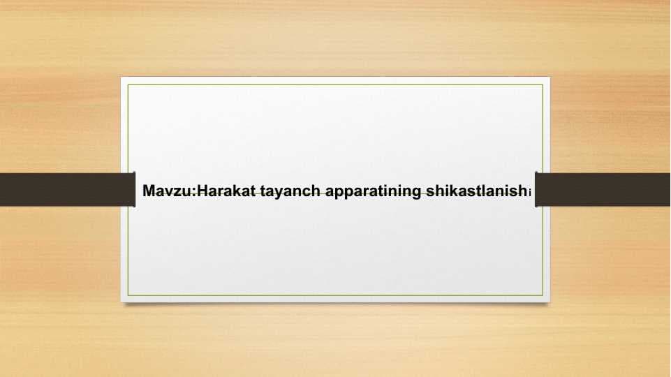 Harakat tayanch apparatining shikastlanishi