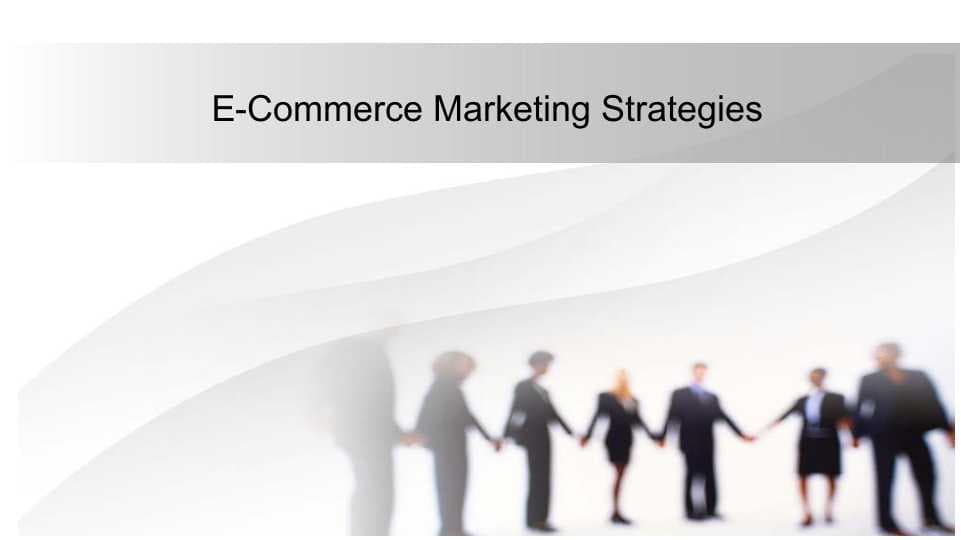 E-Commerce Marketing Strategies