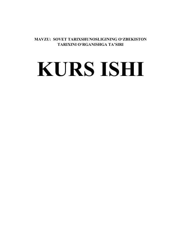 SOVET TARIXSHUNOSLIGINING O‘ZBEKISTON TARIXINI O‘RGANISHGA TA’SIRI