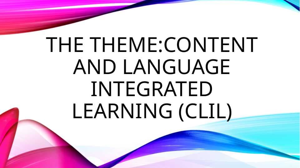 Content and Language Integrated Learning (CLIL)