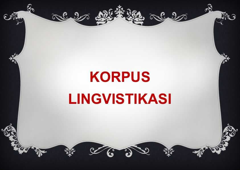 KORPUS LINGVISTIKASI