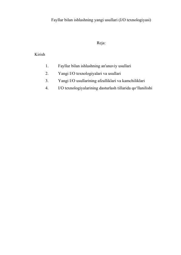 Fayllar bilan ishlashning yangi usullari (I O texnologiyasi).docx