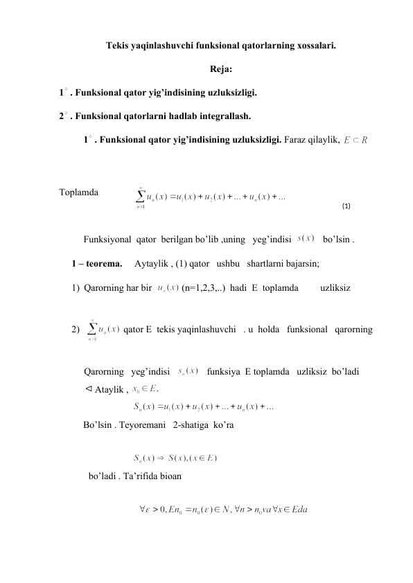 Tekis yaqinlashuvchi funksional qatorlarning xossalari.
