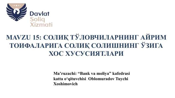 SOLIQ TO'LOVCHILARNING AYRIM TOIFALARIGA SOLIQ SOLISHNING OZIGA XOS XUSUSIYATI