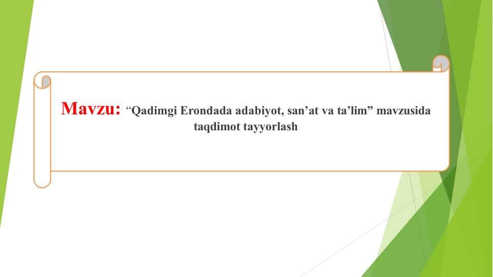 “Qadimgi Erondada adabiyot, san’at va ta’lim”
