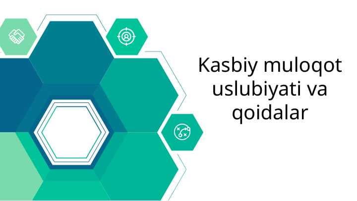 Kasbiy muloqot uslubiyati va qoidalar