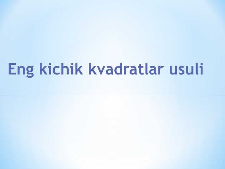 eng kichik kvadratlar usuli
