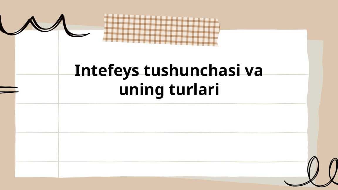 Intefeys tushunchasi va uning turlari