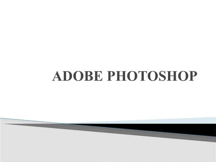 ADOBE PHOTOSHOP