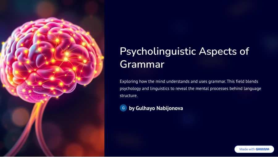 Psycholinguistic Aspects of  Grammar