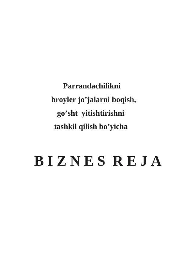 Parrandachilikni broyler jo’jalarni boqish, go’sht  yitishtirishni tashkil qilish bo’yicha
