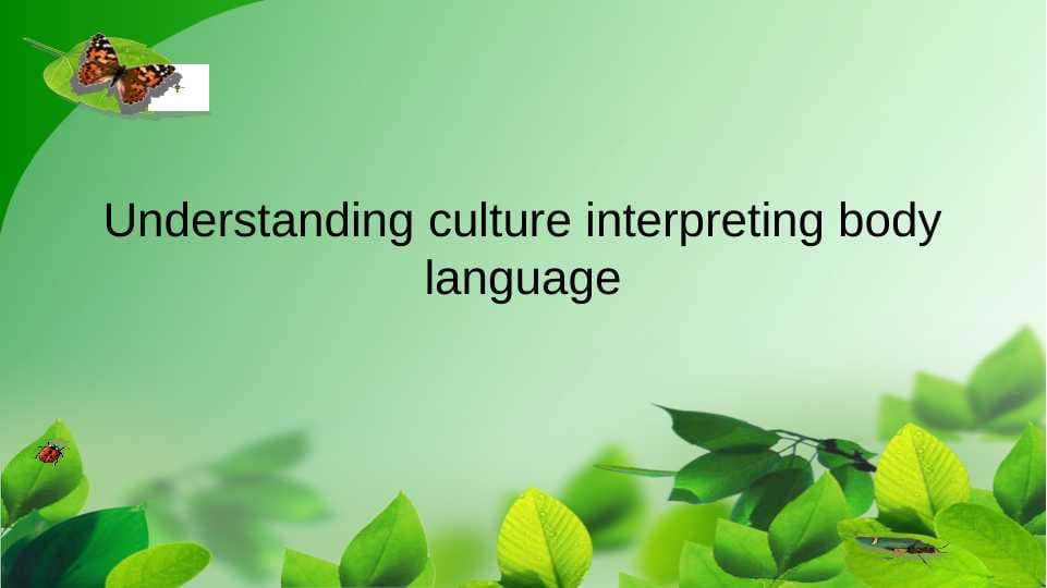 Understanding culture interpreting body language