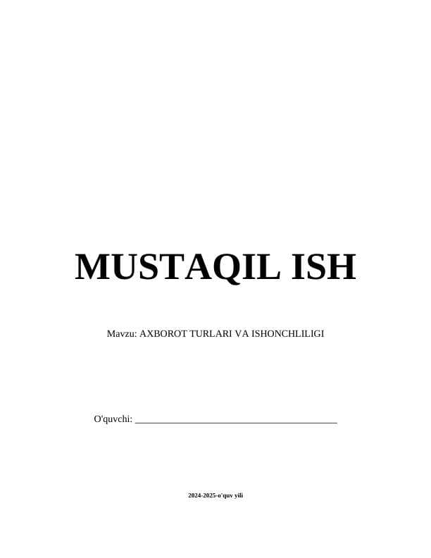 AXBOROT TURLARI VA ISHONCHLILIGI