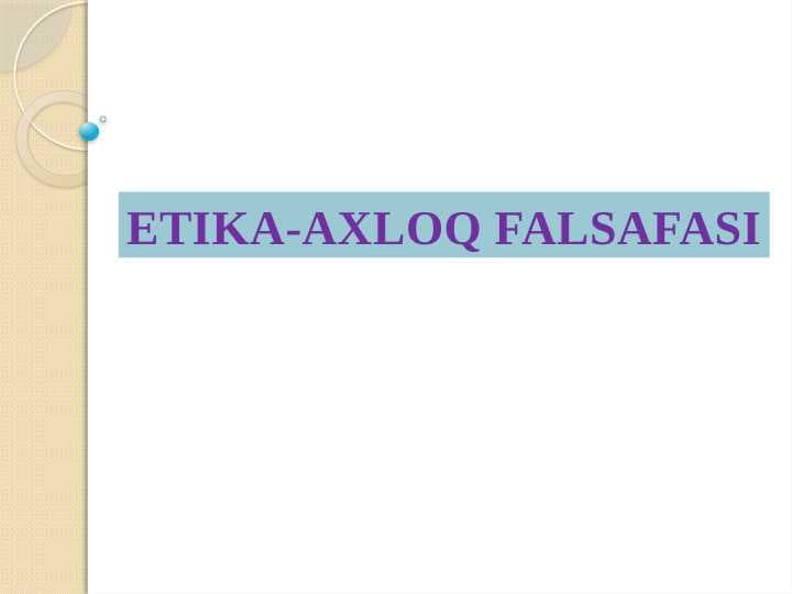 ETIKA-AXLOQ FALSAFASI