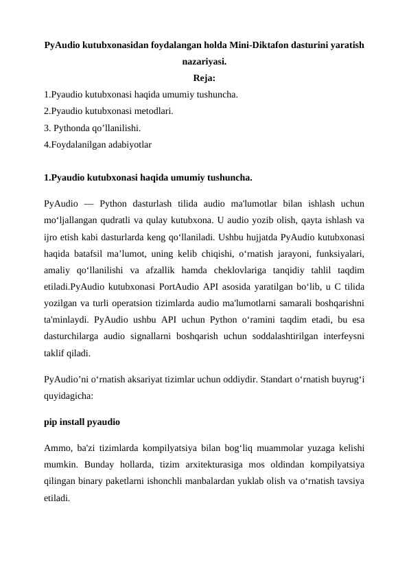 PyAudio kutubxonasidan foydalangan holda Mini Diktafon dasturini yaratish