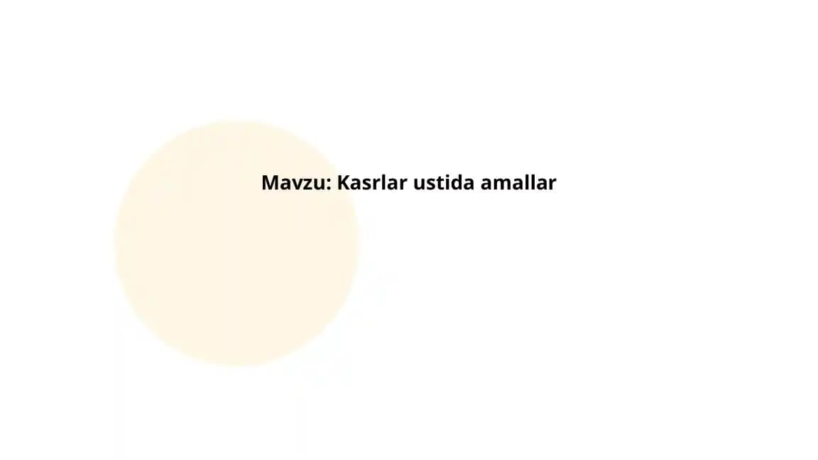 Kasrlar ustida amallar