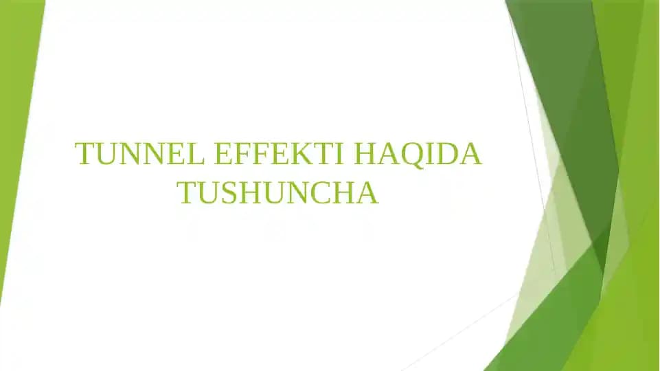 TUNNEL EFFEKTI HAQIDA TUSHUNCHA