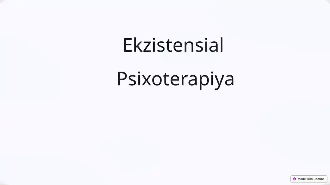 Ekzistensial  Psixoterapiya