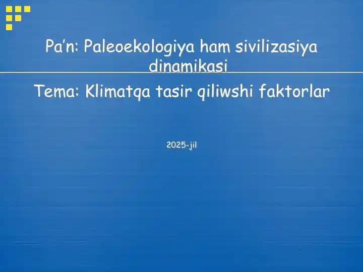 Pa’n: Paleoekologiya ham sivilizasiya dinamikasi