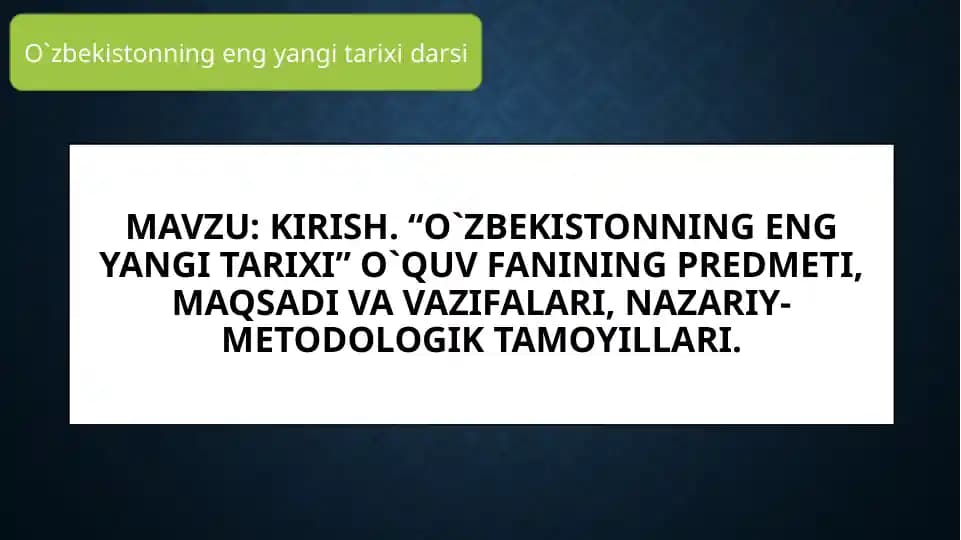 O`zbekistonning eng yangi tarixi darsi