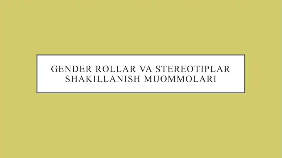 Gender rollar va stereotiplar