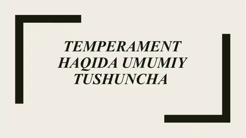 Temperament haqida umumiy tushuncha