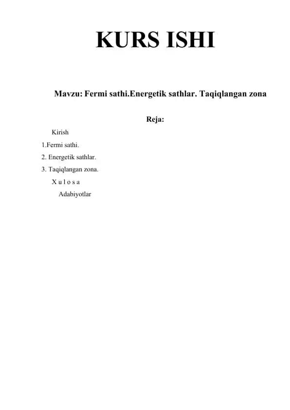 Fermi sathi. Energetik sathlar. Taqiqlangan zona