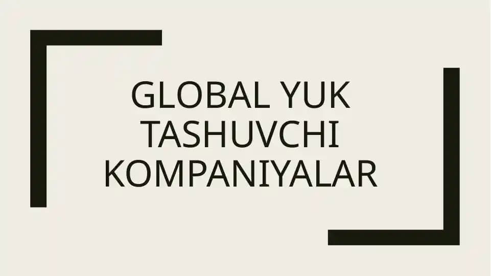 Global yuk tashuvchi kompaniyalar / Ship
