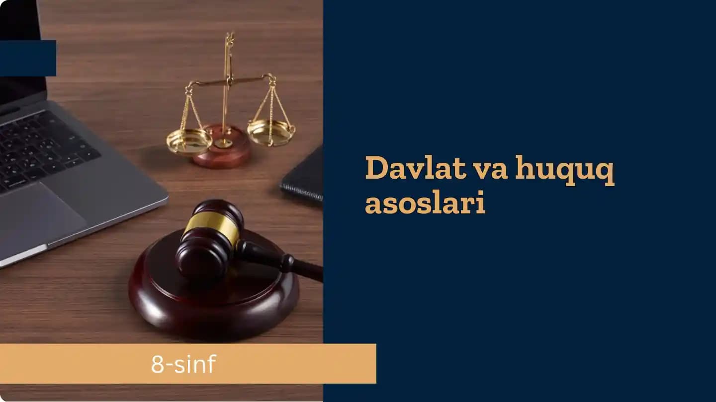 Davlat va Huquq Asoslari 8-sinf 3-dars