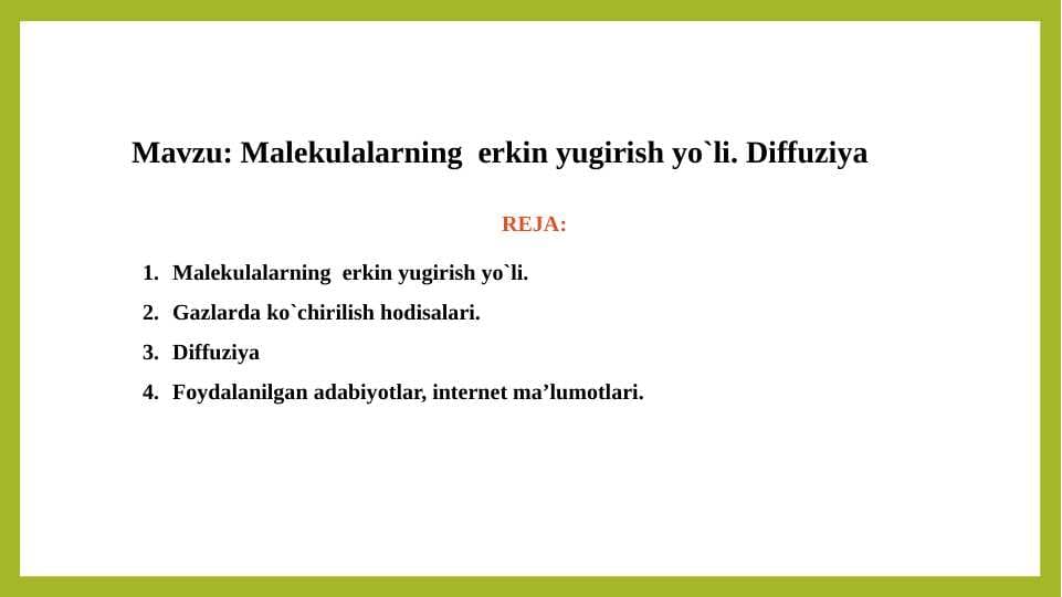 Molekulalarning erkin yugurish yo‘li diffuziya